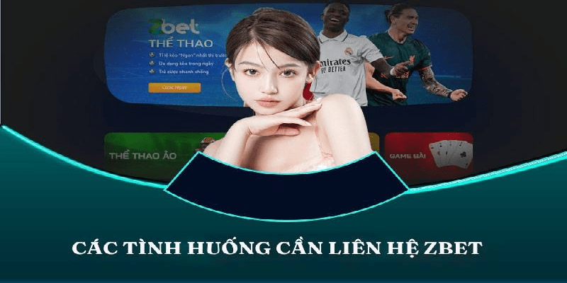 Các hình thức liên hệ zbet nhanh chóng và lưu ý cho cược thủ