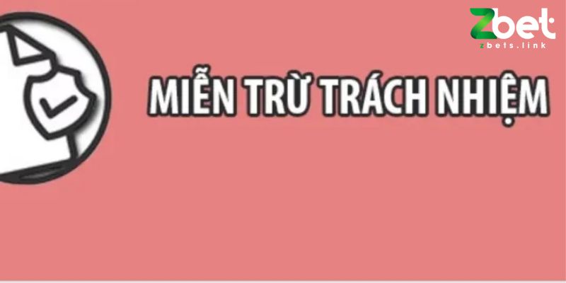 Chi tiết nội dung miễn trừ trách nhiệm đối với sân chơi